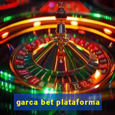 garca bet plataforma